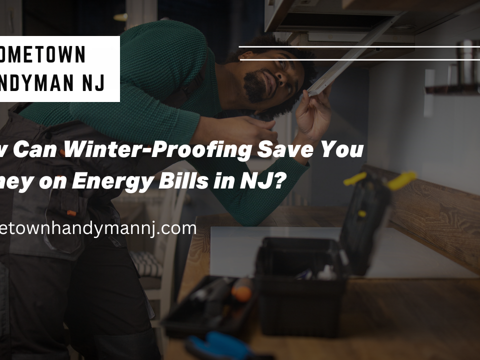 How Can Winter Proofing Save You Money on Energy Bills in NJ